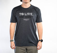 X Overland® To Live, Not Exist T-Shirt